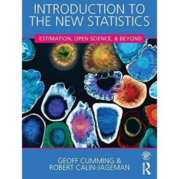 Introduction to the New Statistics: Estimation, Open Science, and Beyond