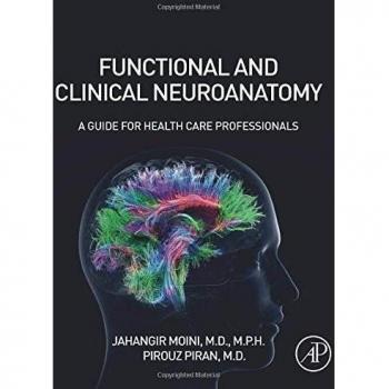 Functional and Clinical Neuroanatomy: A Comprehensive Guide for Health Care Professionals