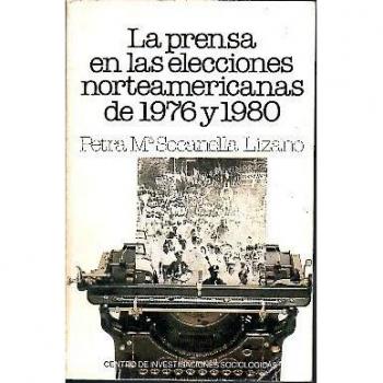 La prensa en las elecciones norteamericanas de 1976 y 1980: 48