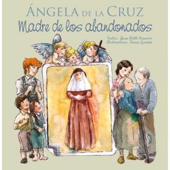 Ãngela de la Cruz - Madre de los abandonados: 4