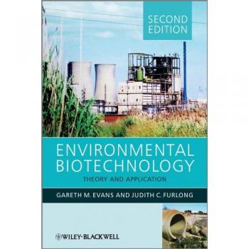 Environmental Biotechnology: Theory and Application, 2nd Edition (Paperback)