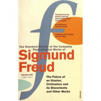 Complete Psychological Works Of Sigmund Freud, The Vol 21