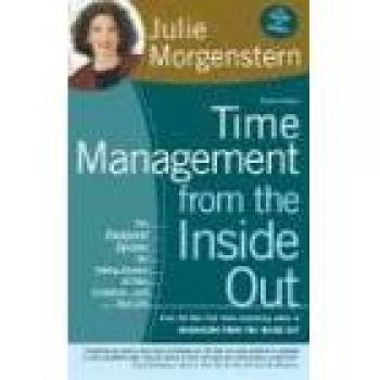 Time Management Mastery: The Ultimate Guide to Control Your Schedule and Life by Julie Morgenstern