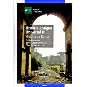 Historia Antigua Universal III. Historia de Roma