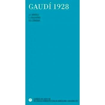 Gaudí 1928: 3
