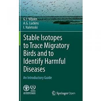 Stable Isotopes to Trace Migratory Birds and to Identify Harmful Diseases: An Introductory Guide