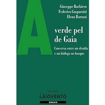 A verde pel de Gaia: Conversa entre un druída e un biólogo no bosque: 397