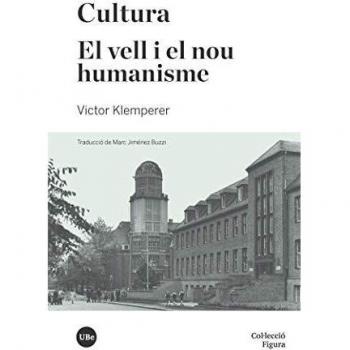 Cultura. El vell i el nou humanisme