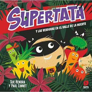 Supertata y las verduras en el Valle de la Muerte