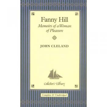 Fanny hill: Memoirs of a Woman of Pleasure