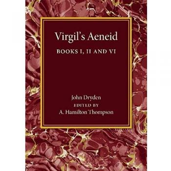 Eneida de Virgilio: Libros I, II y VI