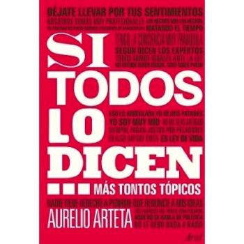 Si todos lo dicen...: Más tontos tópicos