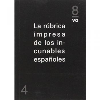 Rúbrica impresa de los incunables españoles,La