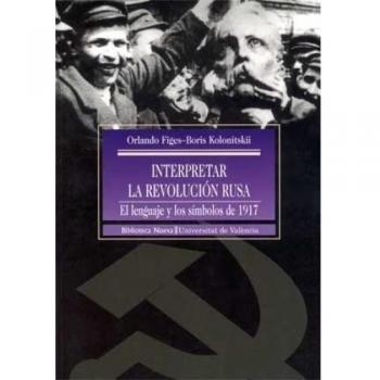 Interpretar la Revolución rusa: El lenguaje y los símbolos de 1917: 13