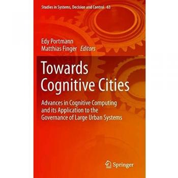 Towards Cognitive Cities: Advances in Cognitive Computing and its Application to the Governance of Large Urban Systems