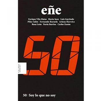 Eñe 50: Soy lo que no soy.