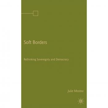 Soft Borders: Rethinking Sovereignty and Democracy