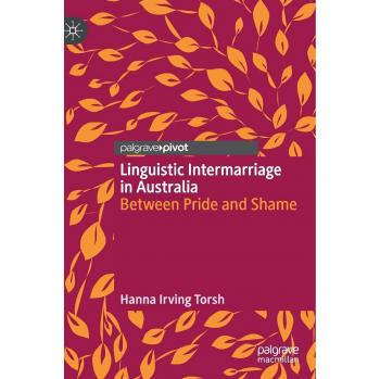 Linguistic Intermarriage in Australia: Between Pride and Shame