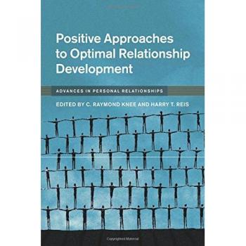 Enfoques Positivos para el Desarrollo Óptimo de Relaciones (Avances en Relaciones Personales)