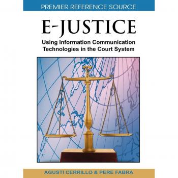 E-Justicia: Uso de Tecnologías de Información y Comunicación en el Sistema Judicial
