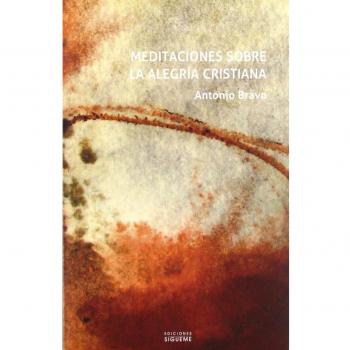 Meditaciones sobre La Alegria Cristiana: 220