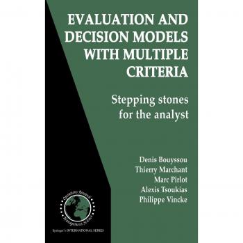 Multi-Criteria Evaluation and Decision Models by Denis Bouyssou