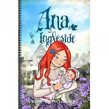 Ana, la de Ingleside - Lucy Maud Montgomery