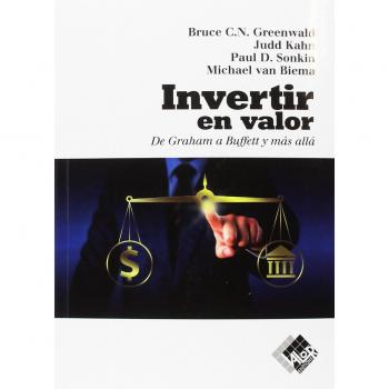 Invertir en valor: De Graham a Buffett y más allá