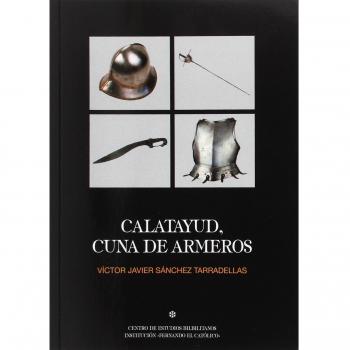 Calatayud, cuna de armeros