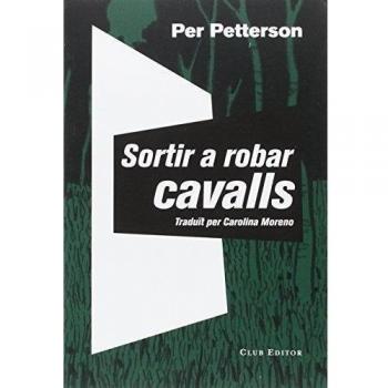 Sortir a robar cavalls - Per Petterson