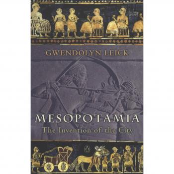 Mesopotamia: The Invention of the City