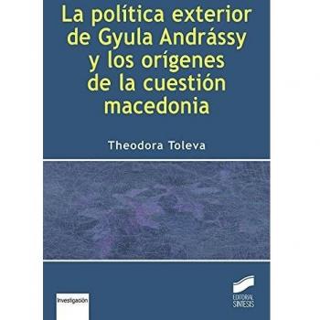 Las política exterior de Gyula Andrássy y los orígenes de la cuestiones macedonia: 7