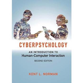 Cyberpsychology: An Introduction to Human-Computer Interaction