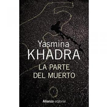 La parte del muerto - Yasmina Khadra