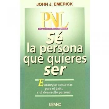 Sé la persona que quieres ser