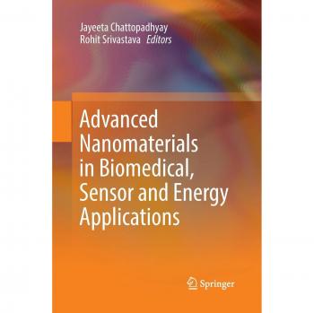 Advanced Nanomaterials in Biomedical, Sensor and Energy Applications