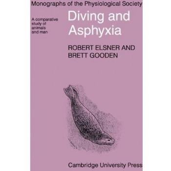 Estudio Comparativo de Buceo y Asfixia en Animales y Humanos (Monografías de la Sociedad Fisiológica, Volumen 40)