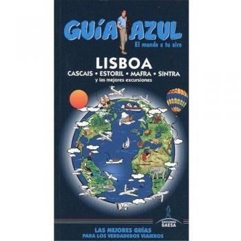 Lisboa: Lisboa Guía Azul - Ingelmo, Angel; Monreal, Manuel