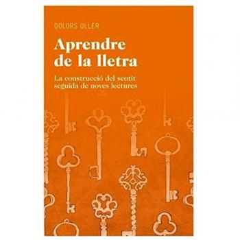 Aprendre de la lletra: La construcció del sentit seguida de noves lectures