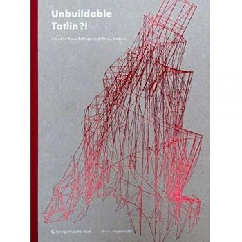 UNBUILDABLE TATLIN?!