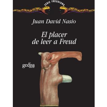 El Placer De Leer A Freud: 1