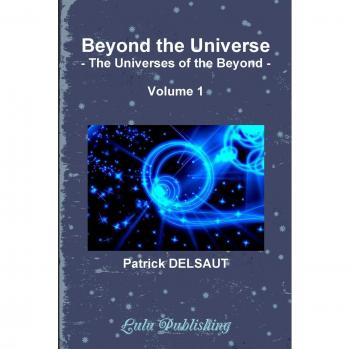 Beyond the Universe - Volume 1 (Black and White): The Universes of the Beyond Illustrated Edition