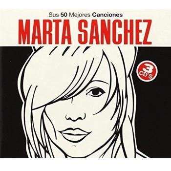 Marta Sánchez: Sus 50 Mejores Canciones