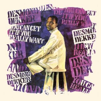 You Can Get It If You Really Want - Desmond Dekker
