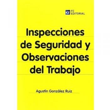 Inspecciones de seguridad y observaciones del trabajo