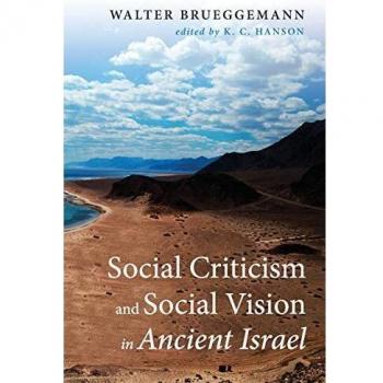 Crítica Social y Visión Social en el Antiguo Israel - Edición en Rústica de Walter Brueggemann
