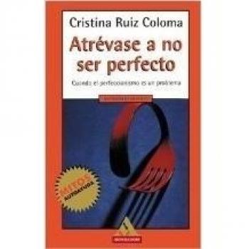 Atrevase a no ser perfecto