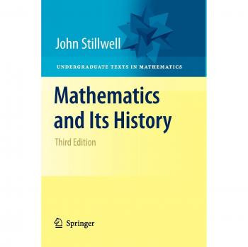 Mathematics and Its History: Comprehensive Undergraduate Textbook in Mathematics