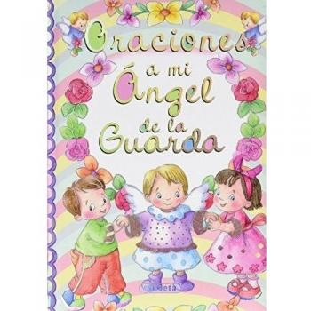 Oraciones a mi ángel de la guarda - Antonio De Benito