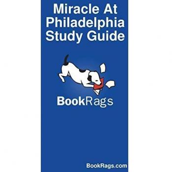 Miracle At Philadelphia Study Guide